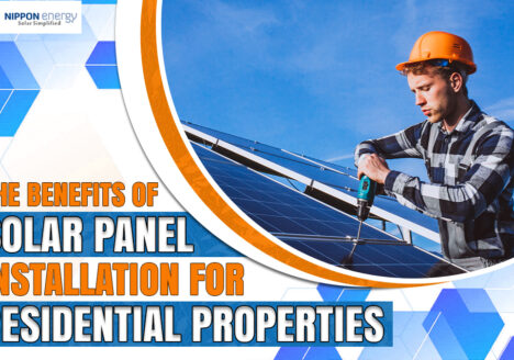 The Benefits of Solar Panel Installation for Residential Properties