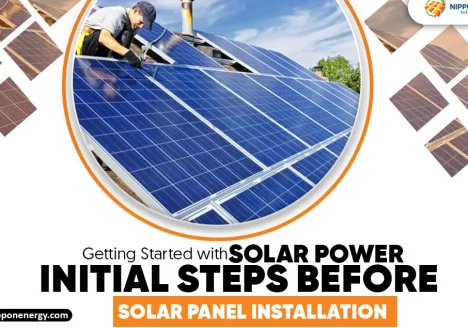 Getting Started with Solar Power – Initial Steps Before Solar Panel Installation