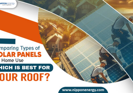 Comparing Types of Solar Panels for Home Use: Which is Best for Your Roof