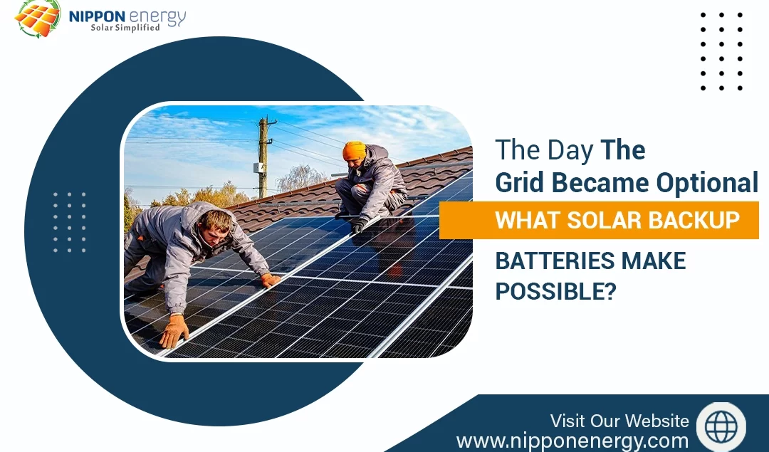 The Day the Grid Became Optional—What Solar Backup Batteries Make Possible?