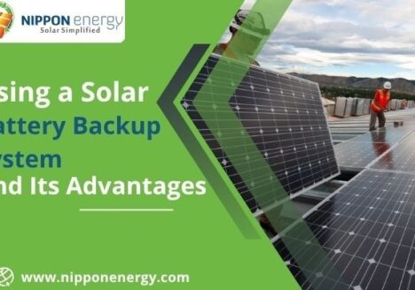Using a Solar Battery Backup System and Its Advantages